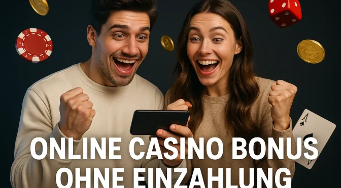 online Casinos mit Bonus ohne Einzahlung